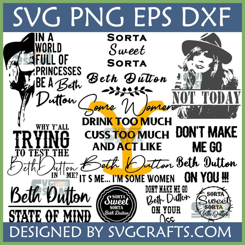 Beth Dutton SVG Bundle for Cricut and Sublimation, featuring multiple Yellowstone quotes and character designs in SVG, PNG, DXF, EPS formats.