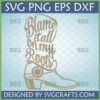 Blame it all on my Roots SVG digital design in a cowboy boot silhouette for Cricut and sublimation crafting.