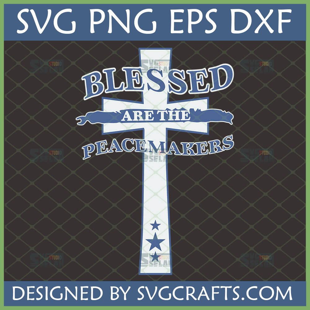 Blessed Peacemakers SVG cross design with stars for Cricut and sublimation