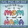 Blessed Mom Nana SVG digital file for Cricut and Sublimation, featuring whimsical colorful text with hearts and leaves.