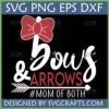 Bows and Arrows Mom SVG design with red bow and arrow graphics and '#MOM OF BOTH' text, perfect for Cricut and Silhouette projects.