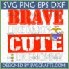 Brave Like Daddy Cute Like Mommy SVG design with Marine Corps emblem for military families