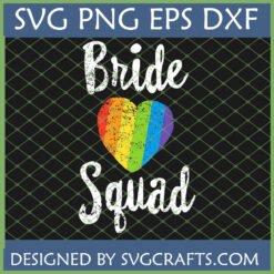 LGBTQ Bride Squad SVG with distressed rainbow heart for bachelorette party