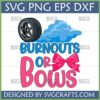 Burnouts or Bows Gender Reveal SVG design with a car tire, blue smoke, and a pink bow.
