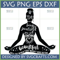 Being Yourself Inspirational SVG Design featuring a meditative woman silhouette with a self-love quote and heart icon.