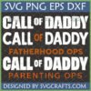 Call of Daddy SVG PNG EPS DXF file for funny gamer dad shirt and Fatherhood Ops design.