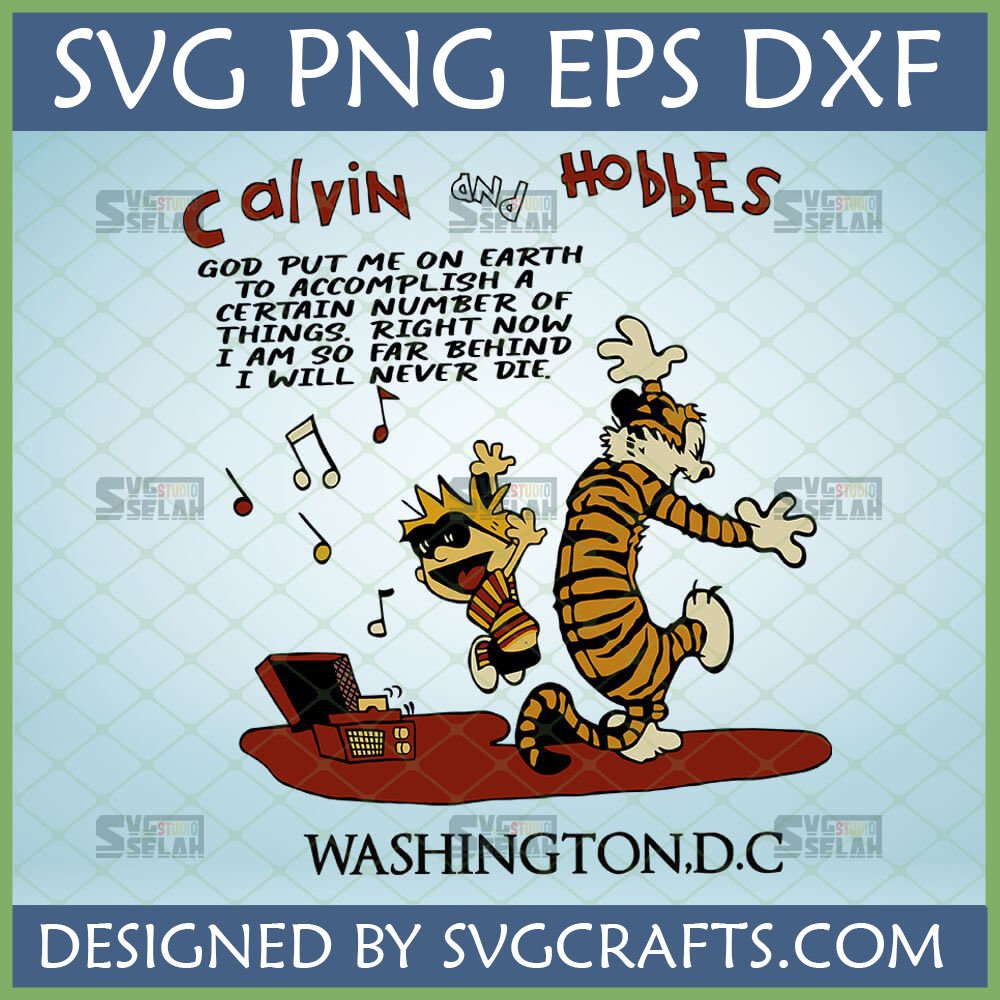 Calvin and Hobbes dancing with boombox and 'Never Die' quote SVG file