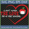 Cant Mask The Love For My First Graders SVG with apple wearing mask in a heart