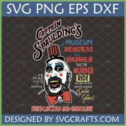 Captain Spaulding SVG design from Rob Zombie's House of 1000 Corpses, featuring the horror clown with his iconic phrases for Cricut and sublimation.