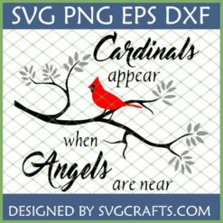 Red cardinal bird on a branch with text "Cardinals appear when Angels are near" SVG design for memorial gifts.