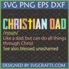 Christian Dad SVG PNG EPS DXF file for Father's Day gifts and shirts