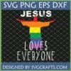 Jesus Loves Everyone SVG design with rainbow Christ the Redeemer statue