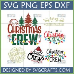 Collection of 6 unique Christmas Crew SVG designs for matching family shirts and holiday crafts by SVGCrafts.