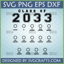 Class of 2033 SVG PNG EPS DXF digital design with grade level checkboxes from PreK to 12th Grade, suitable for Cricut and Silhouette school spirit projects.