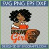 Cleveland Browns Girl SVG design featuring a winking African American woman, 'BROWN Girl' text, and Browns bulldog mascot.