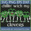 Four cartoon clovers with sunglasses and sneakers, text 'chillin' with my clovers' - St. Patrick's Day SVG PNG DXF EPS digital file by SVGCrafts