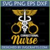 Distressed Correctional Nurse SVG PNG DXF design with winged caduceus and handcuffs.