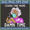 Funny 'Cough One More Damn Time' SVG design featuring a sarcastic grandma in a mask holding a gun, in SVG PNG DXF EPS formats.