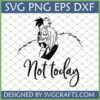 Cruella De Vil Not Today SVG design for Cricut and Silhouette
