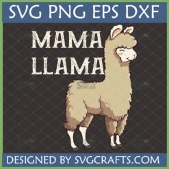 Cute Mama Llama SVG file for Cricut and Sublimation with distressed text