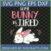 Some Bunny Is Tired SVG with cute sleeping bunny and floral crown for Cricut projects