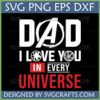 Avengers Dad SVG I Love You In Every Universe design for Cricut and Silhouette