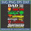 Superhero Dad SVG Gift design with Iron Man, Hulk, Superman, Batman, Spider-Man logos and text, perfect for Father's Day crafting.