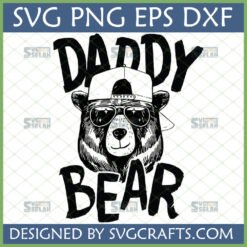 Daddy Bear SVG design featuring a hand-drawn bear with sunglasses and a backward cap, with 'DADDY BEAR' text.