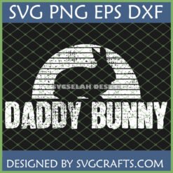 Distressed Daddy Bunny SVG design featuring a rabbit silhouette within an arched background and 'DADDY BUNNY' text, ideal for Father's Day and Easter crafts.