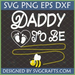 Daddy To Be Bumblebee SVG design with baby footprints and a cute bee flying.