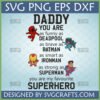 Daddy Favorite Superhero SVG design with chibi Deadpool, Batman, Ironman, and Superman for Father's Day gifts.