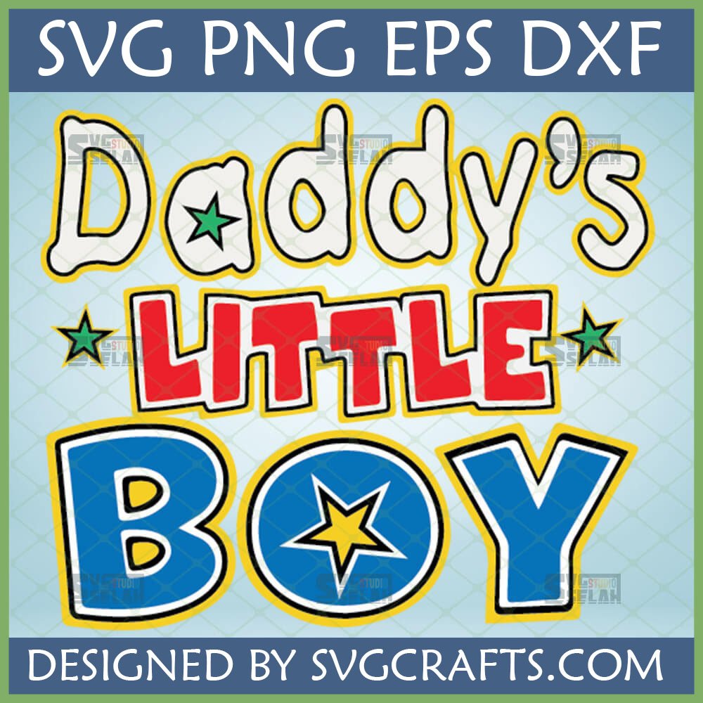Daddy's Little Boy SVG PNG DXF EPS digital design for Cricut and sublimation projects