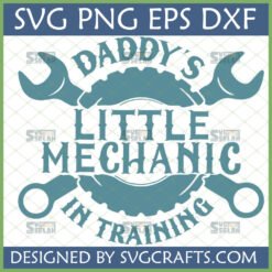 Daddy's Little Mechanic SVG design with wrenches and gear for Cricut and sublimation projects.
