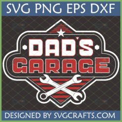 Dad's Garage SVG design with crossed wrenches, vintage automotive style for Father's Day.