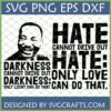 Martin Luther King Jr. Quote SVG featuring 'Hate cannot drive out hate; only love can do that.' for Cricut projects