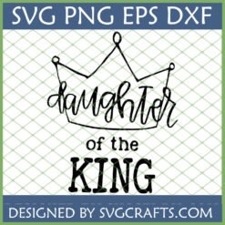 Daughter of the King SVG file with a crown icon, perfect for Christian women's crafts and apparel.