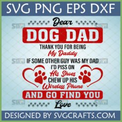 Funny Dog Dad SVG design with paw print hearts and a humorous loyalty message, ideal for Father's Day gifts.