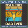 Best Buckin' Dad Ever SVG - Retro Hunting Dad Design with Deer Skull and Antlers