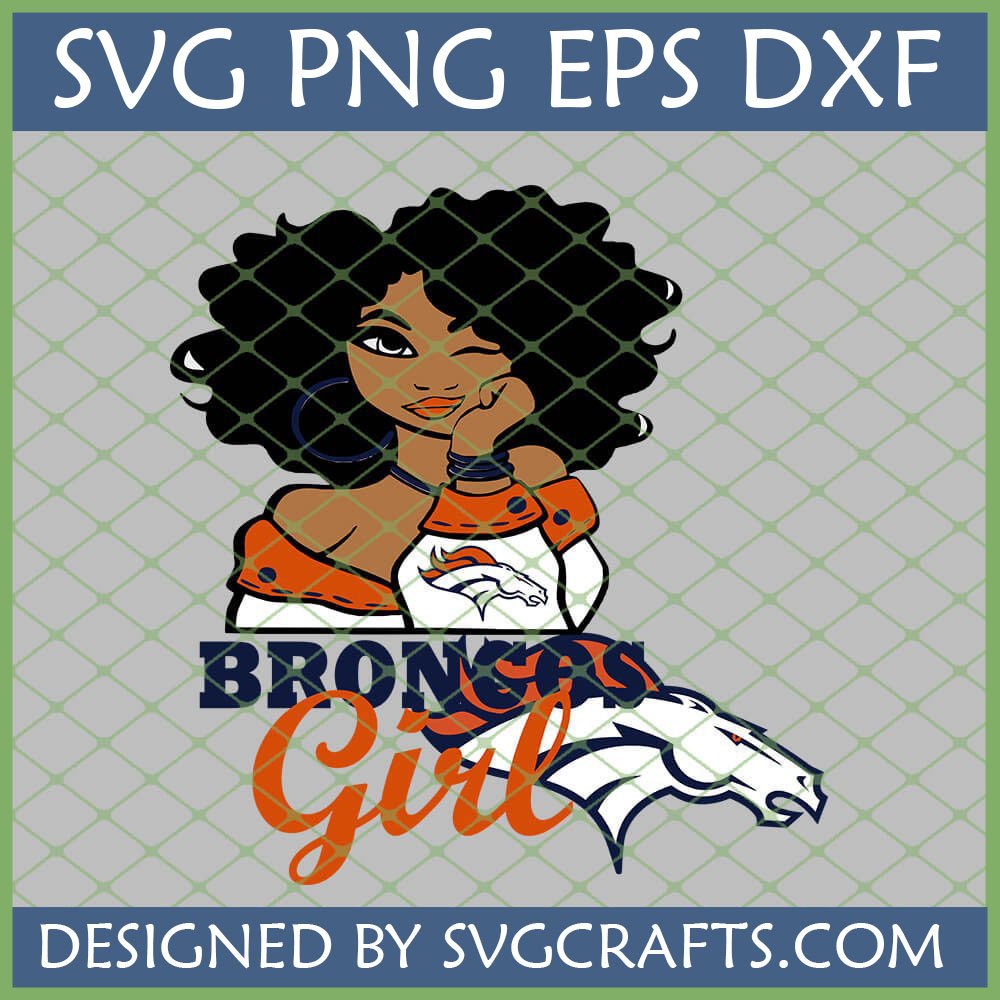 Denver Broncos Girl SVG featuring an African American woman fan winking with curly hair, holding a Broncos logo item, with 'Broncos Girl' text and team logo.