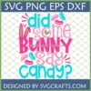 Did Some Bunny Say Candy SVG PNG EPS DXF digital design for Easter crafts