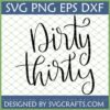 Dirty Thirty SVG digital design in elegant script font for 30th birthday celebrations