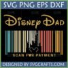 Retro Disney Dad SVG with 'Scan For Payment' barcode, Cinderella's Castle, and Mickey Mouse silhouette in vintage colors for Cricut and sublimation