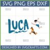 Luca SVG File featuring stylized Luca title with waves and characters Luca and Alberto running and jumping, suitable for Cricut and digital crafts.