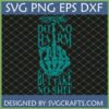 Do No Harm But Take No Shit SVG with skeleton middle finger pineapple design