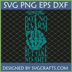 Do No Harm But Take No Shit SVG with skeleton middle finger pineapple design