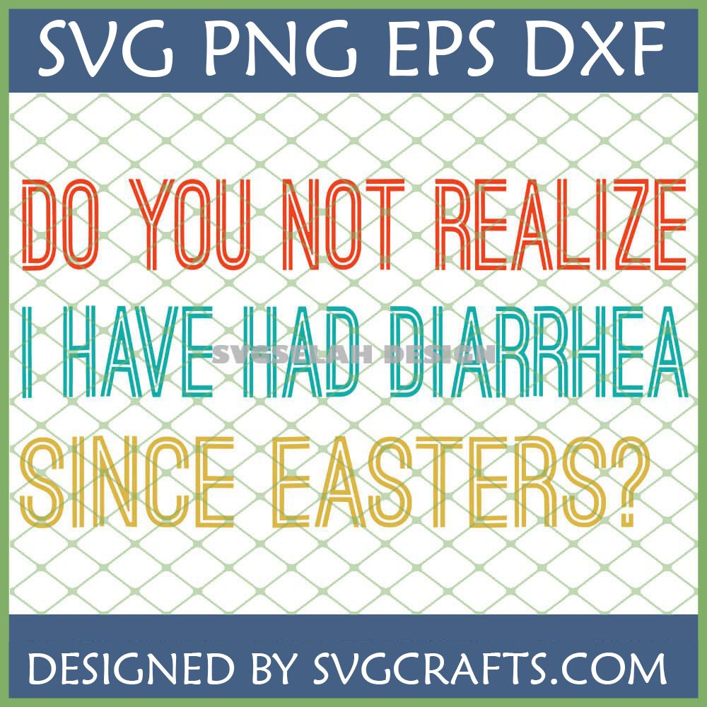 Funny Diarrhea Since Easters SVG digital design with retro font