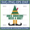 Funny Elf Hug SVG design featuring an elf hat, legs, and the quote 'Does Someone Need a Hug?'