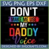 Funny Daddy Voice SVG Rainbow Design for Cricut and Sublimation
