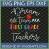 Dream Team AKA First Grade Teachers SVG design with crayons and apple on a chalkboard background, available as SVG, PNG, EPS, DXF files from SVGCrafts.