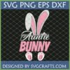 Auntie Bunny SVG digital design with bunny ears, text, and feet for Cricut and Easter crafts